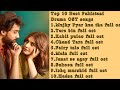 Top 10 Pakistani Drama OST Of 2023 | Drama OST Songs | jukebox | Top10 Entertainment