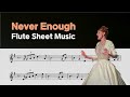 The Greatest Showman (위대한쇼맨) - 'Never Enough' Easy Sheet 쉬운 악보 / Flute Cover / 플룻 바이올린 클라리넷 색소폰 멜로디