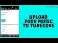 How to Upload A Song To Tunecore (Step by Step)