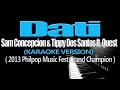 DATI - Sam Concepcion & Tippy Dos Santos ft. Quest (KARAOKE VERSION)
