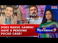Anand Ranganathan Claims Rahul Gandhi Has A Pending POCSO Case Against Him