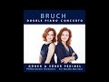 Güher & Süher Pekinel  - Bruch  - Concerto in A flat minor for two pianos op  88a