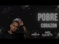 Pobre Corazón - Ke Personajes ft. Onda Sabanera | Dj Andy Lazarte, Dj Ivan Greco 🔥