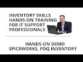 Inventory Skills for IT Support - Spiceworks, PDQ, ManageEngine