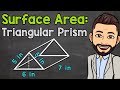 How to Find the Surface Area of a Triangular Prism | Math with Mr. J