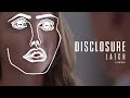 Disclosure - Latch ft. Sam Smith