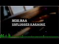Meri Maa Unplugged Karaoke | Lower Key | Shankar Mahadevan | Taare Zameen Par|Free Unplugged Karaoke