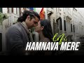 Humnava Mere (slowed-reverb) | Jubin Nautiyal | Manoj Muntashir | Rocky - Shiv | Mind Relax song |
