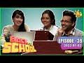 Back To School - Saranga Disasekara & Dinakshie Priyasad | Episode - 39 | 2022-01-02
