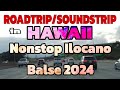 ROADTRIP/SOUNDSTRIP BEST ILOCANO SONG BALSE GOING TO MILILANI TECH PARK HAWAII