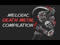 Melodic Death Metal Compilation | 4K