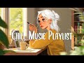 Happy Morning 🍂 Chill morning songs to start your day ~ Chill Music Playlist | Chill Vibes