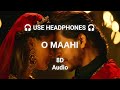 O Maahi (8D Audio) Arijit Singh | Arijit Singh New Song | Shahrukh Khan | Dunki Drop 5 | Candy Crux