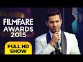 60th Filmfare Awards | Filmfare Awards 2015 | Full Show HD | Shah Rukh Khan Varun Dhawan