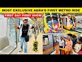 Agra Metro Inauguration Complete Details | Most Exclusive First Day Journey | Agra Metro Vlog