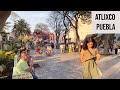 BONITO RECORRIDO X ATLIXCO, PUEBLO MÁGICO DE PUEBLA. | Magic Towns in México 2024.