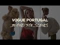 Vogue Portugal - Behind The Scenes - March 2024