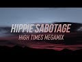 Hippie Sabotage 'High Times' Megamix 2017