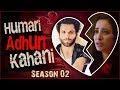 Rithvik Dhanjani & Asha Negi | BREAK UP Story | Hamari Adhuri Kahani | Season 2