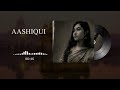 Aashiqui Mashup - Morphine Music | Tum Hi Ho X Chale Jaana Phir (Arijit Singh X Rahul Mishra)