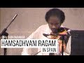Hamsadhvani (Raga) in Spain | Dr L Subramaniam