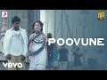 Aanandha Thaandavam - Poovune Video | G.V. Prakash Kumar
