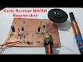 Radio Receiver MW/SW - Regenerative