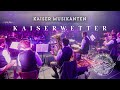 Kaiser Musikanten - "Kaiserwetter"