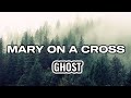 Ghost - Mary On A Cross (Lyrics) | You Go Down Just Like Holy Mary #lyrics #ghost