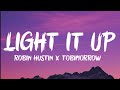 Robin Hustin & Tobimorrow - Light It Up ft. Jex