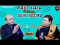 LO CHAA with Rauf Lala | Ft. Zakir Mastana | Ep5. #rauflala #zakirmastana #lochaa #lalastime