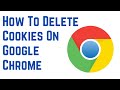 How To Delete Cookies On Google Chrome | How To Clear Cache and Cookies In Chrome