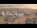 The Flying Machine – Burning Man 2016 by Drone – Watch in 4K!