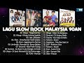 Ukays, Wings, Lela, Olan, Illusi, Umbrella - Lagu Slow Rock Malaysia 90an Terbaik - Rock Kapak Lama