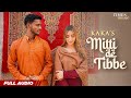 KAKA | Mitti De Tibbe | Full Audio | Afsha Khan | Latest Punjabi Songs 2022