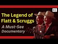 The Bluegrass Pioneers: An In-Depth Look at the Careers of Lester Flatt and Earl Scruggs