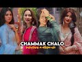 chammak chalo 🔥 | pakistani multifemale 💅👀