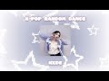 🦛 K-POP RANDOM DANCE 🦛