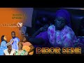 Série - Dibor Séne - Episode 39 - Saison 1