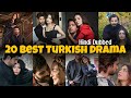 Best 20 Turkish Drama in Hindi Dubbed | Drama Spy