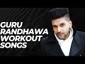 Guru Randhawa New Song | Guru Randhawa Workout Songs |Punjabi Songs #gururandhawa #songs #workout
