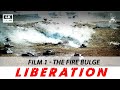 Liberation, Film 1: The Fire Bulge | WAR MOVIE | FULL MOVIE