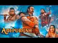 Adipurush Full Movie | Prabhas, Kriti Sanon, Saif Ali Khan, Sunny Singh, Devdatta