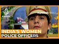 India's Ladycops l Al Jazeera Documentaries