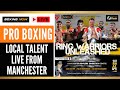 🔴 LIVE BOXING 🥊 'RING WARRIORS UNLEASHED!' BLACK FLASH PROMOTIONS FROM BOWLERS ARENA MANCHESTER