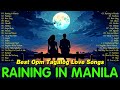 Raining In Manila 🎧 Chill OPM Acoustic Love Songs 2024 🎧 Top Pamatay Puso Tagalog Love Songs