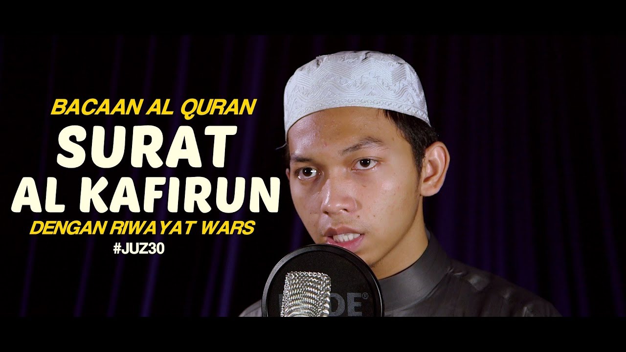 Bacaan Al Quran Riwayat Wars - Surat 109 Al Kafirun - Oleh Ustadz Abdurrahim Bacaan Al Quran Riwayat Wars - Surat 109 Al Kafirun - Oleh Ustadz Abdurrahim