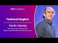 Technical Neglect - Kevlin Henney - NDC London 2024