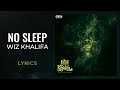 Wiz Khalifa - No Sleep (LYRICS)