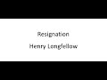 Resignation - Henry Longfellow